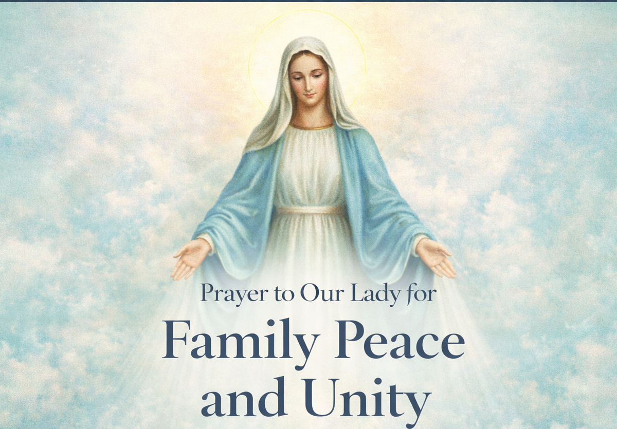 Prayer to Our Lady for Family Peace and Unity