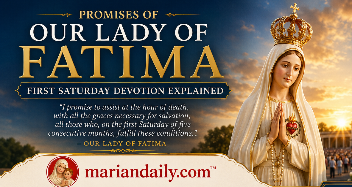 Promises of Our Lady of Fatima: First Saturday Devotion Explained