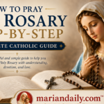 Blessed Virgin Mary praying with a Rosary beside an open Bible, illustrating a complete step-by-step guide to praying the Holy Rosary